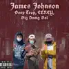 Goop Trap, Elrey & Big Dawg Bol - James Johnson - Single