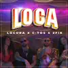Locura, C-Tos & 2Fik - Loca - Single
